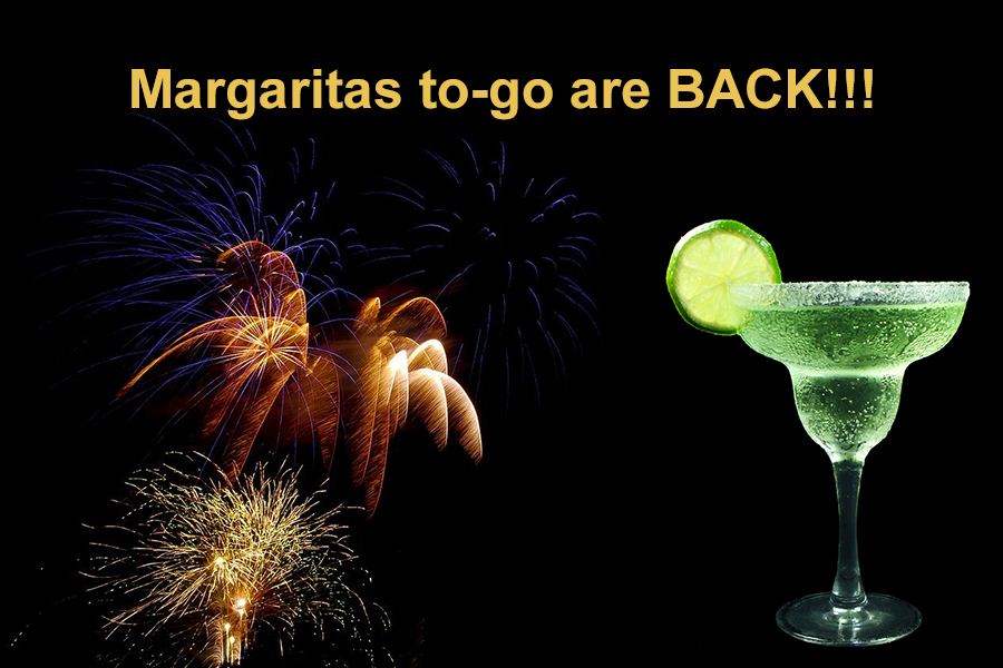Margaritas to-go are BACK!!!